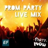 EF PromParty Live MIX