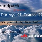 Soundpark - The Age Of Trance 029 (with guestmix by John Feel)(14-01-14) @ Center Groove