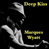Marques Wyatt - Deep Kiss (side a)