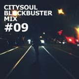 CITYSOUL BLOCKBUSTER MIX 09