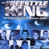 The Freestyle King-Tribute to Dj 2 Sweet Zeke