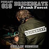 BrickBeatz ft. Frank Forest - Chillin Session (Podcast episode 019)