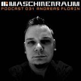 Maschinenraum Podcast 031 - Andreas Florin