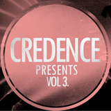 CREDENCE presents... Vol 3