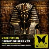 Deep Motion Podcast 040