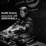 Dark Raum : session #021 Jess varlea (mexico city)