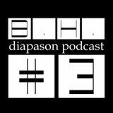 B.H. - Diapason Podacst #3
