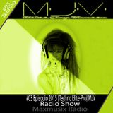 # 3 Episodio 2015 ¨MJVdj - Techno ElitePro (Radio Show) Live.