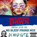 DJ CHRISTUFF PRESENTS BREAKING DAWN NO SLEEP PROMO MIX