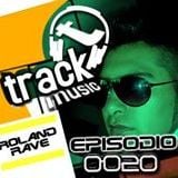 TRACKMUSIC PODCAST # 20 - BY ROLAND RAVE