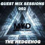 MYD Guest Mix Sessions #002 by The Hedgehog