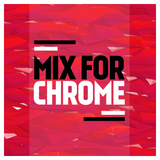 Mix For Chrome PDX