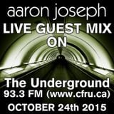 Aaron Joseph LIVE on The Underground (93.3 FM / www.cfru.ca) (Oct. 24th 2015)