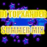 DJ TOPXANDER - SUMMER MIX 2012