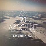 ABSOLUT, Debriefing 001