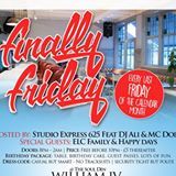 FINALLY FRIDAY "FINALLY FRIDAY" BACK FOR 2016 THE BIG BIRTHDAY BLOW OUT @THE WILLIAM IV, 786 HARROW