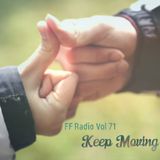 FFRADIO - Vol 71 - Keep Moving Forward