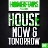 Homeaffairs - HOUSE now & tomorrow // Episode 003
