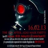 THE DAY AFTER...(GAS MASK PARTY) (live set 1.50 - 3 AM) 16.02.13