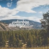 suburbian pres. Always (March - April 2015 Mix)