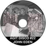 John Eden - Agit Disco Mix #22