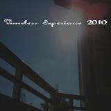 "Timeless Experience 2010"