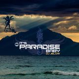 It's PARADISE baby