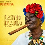 DUBSATIVA - LATINO DIABLO VOL.2