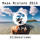 MADA Mixtape #14 (21 Questions)