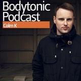 The Bodytonic Podcast: Colm K
