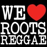 We Love Roots Reggae