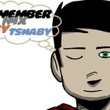 Remember Mix by Tshaby