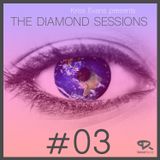 THE DIAMOND SESSIONS Episode #03