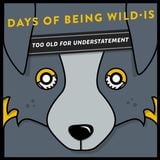 Days of Being Wild is T.O.F.U.