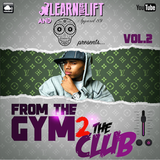 @LearnAsYouLift & @Apparel_89 - From The Gym 2 The Club (Volume.2)