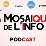 La mosaique de l'info - La dernière - Vendredi 12 juin 2015