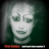 Laid back interception #3