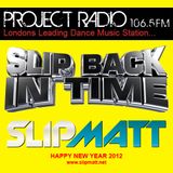 Slipmatt's Slip Back In Time Show on Project Radio 04-01-12 (Old Skool / Acid House)