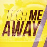 TECH ME AWAY