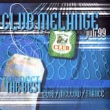 Club Melange - Volume JULY 1999 (mixtape 1999 - mixed by Deaz D.)