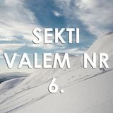Sekti Valem nr.6.
