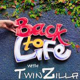 Back2LIFE Sessions with TwinZilla (No Commentary)
