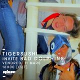 Tigersushi invite Bad Dolphins - 11 Mars 2016