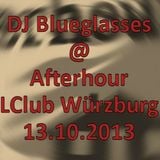 DJ Blueglasses - Afterhour @ LClub Würzburg 13.10.2013