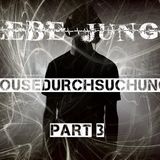lebe jung - Housedurchsuchung # 3