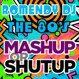 Mash Up Or Shut Up 80's