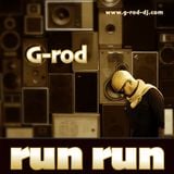 G-rod - run run
