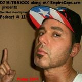 DJ M-TRAXXX along w/ EmpireCaps.com presentz Thee Silent Sound System Podcast # 11 - April 5th 2014'