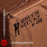 Bruchstücke #08, 23.02.2012