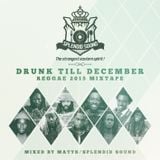 Drunk Till December 2015 - Reggae